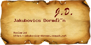Jakubovics Dormán névjegykártya